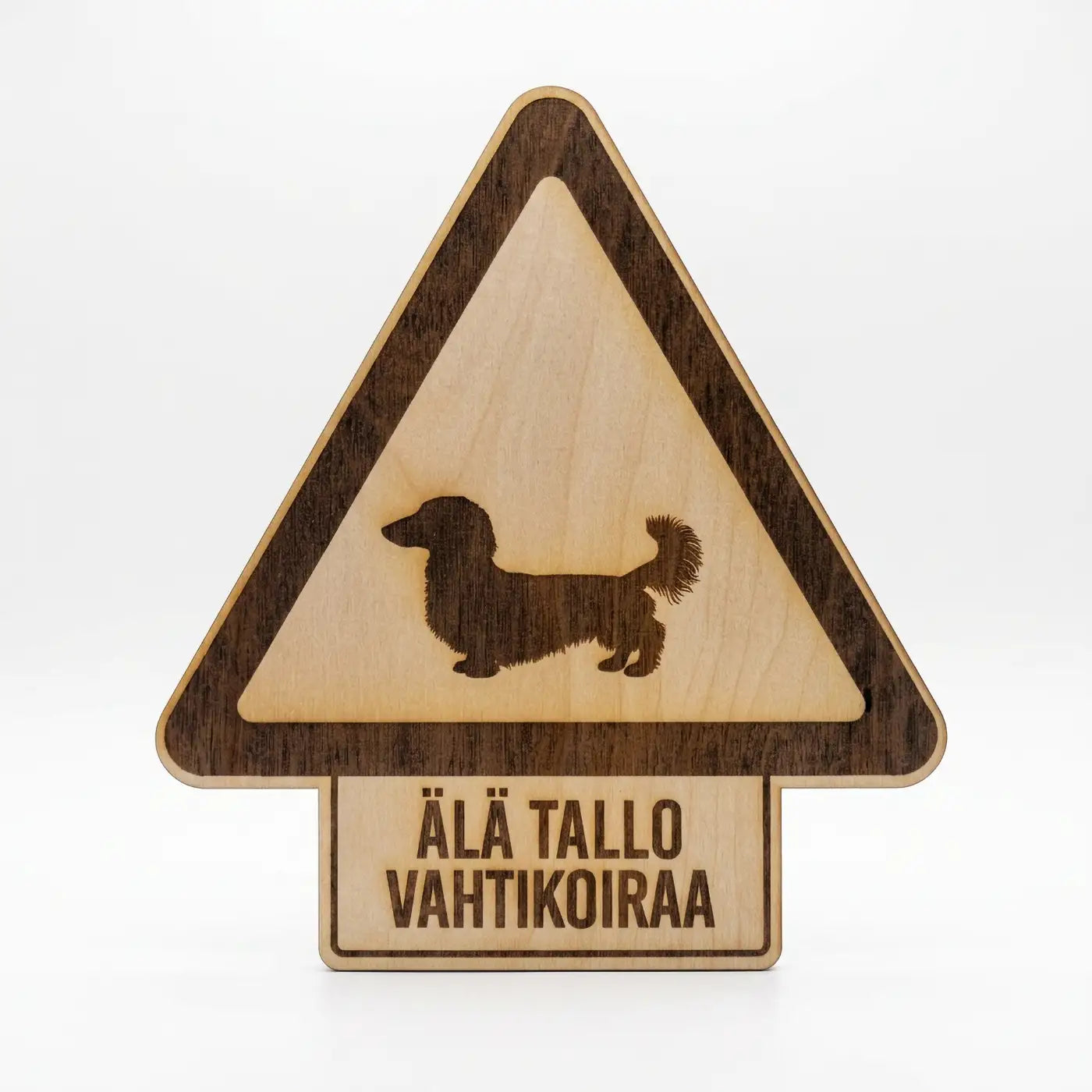 Hauska vahtikoira kyltti