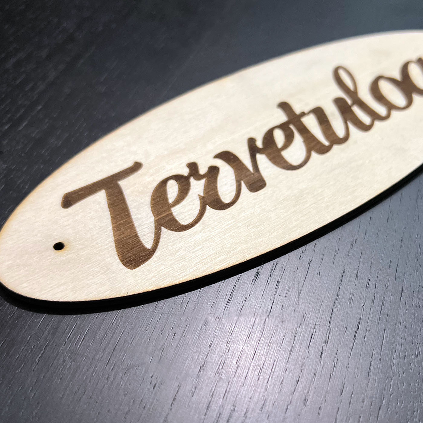 Tervetuloa kyltti oveen